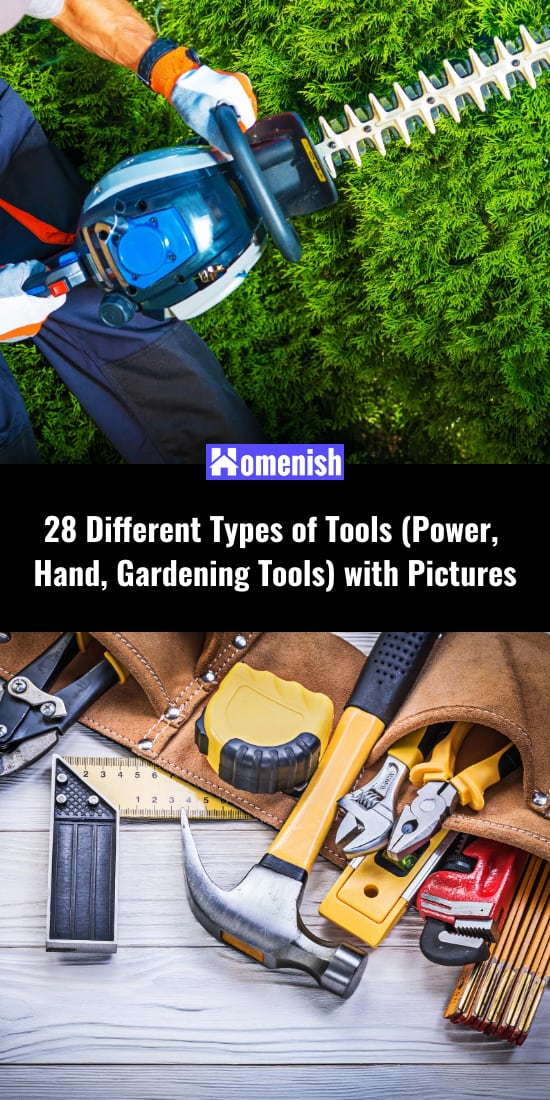 28 Different Types of Tools (Power, Hand, Gardening Tools) with Pictures
