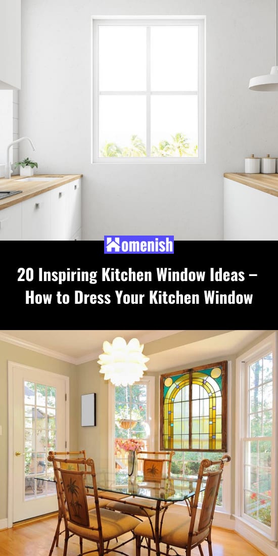 20個鼓舞人心的廚房窗戶的想法——如何裝飾你的廚房窗戶